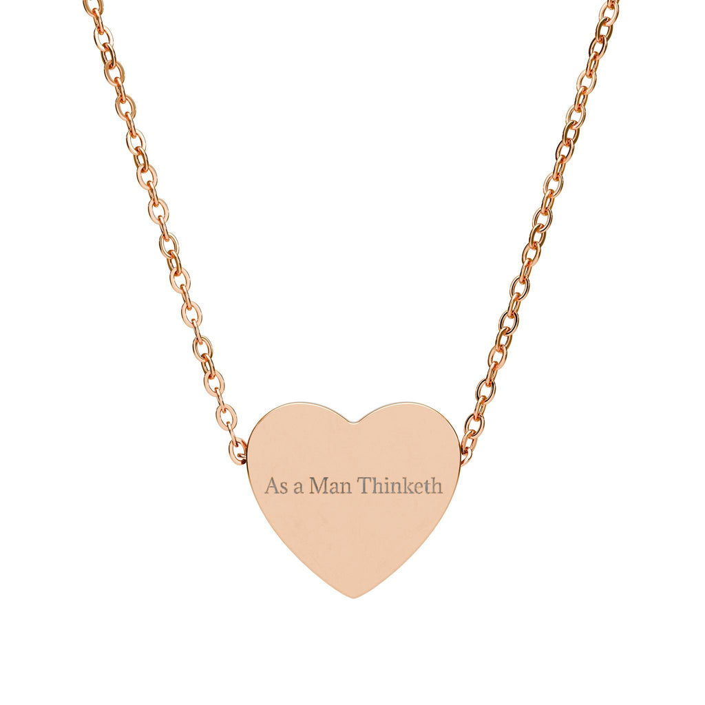 “As a Man Thinketh” Rose Gold Heart Necklace
