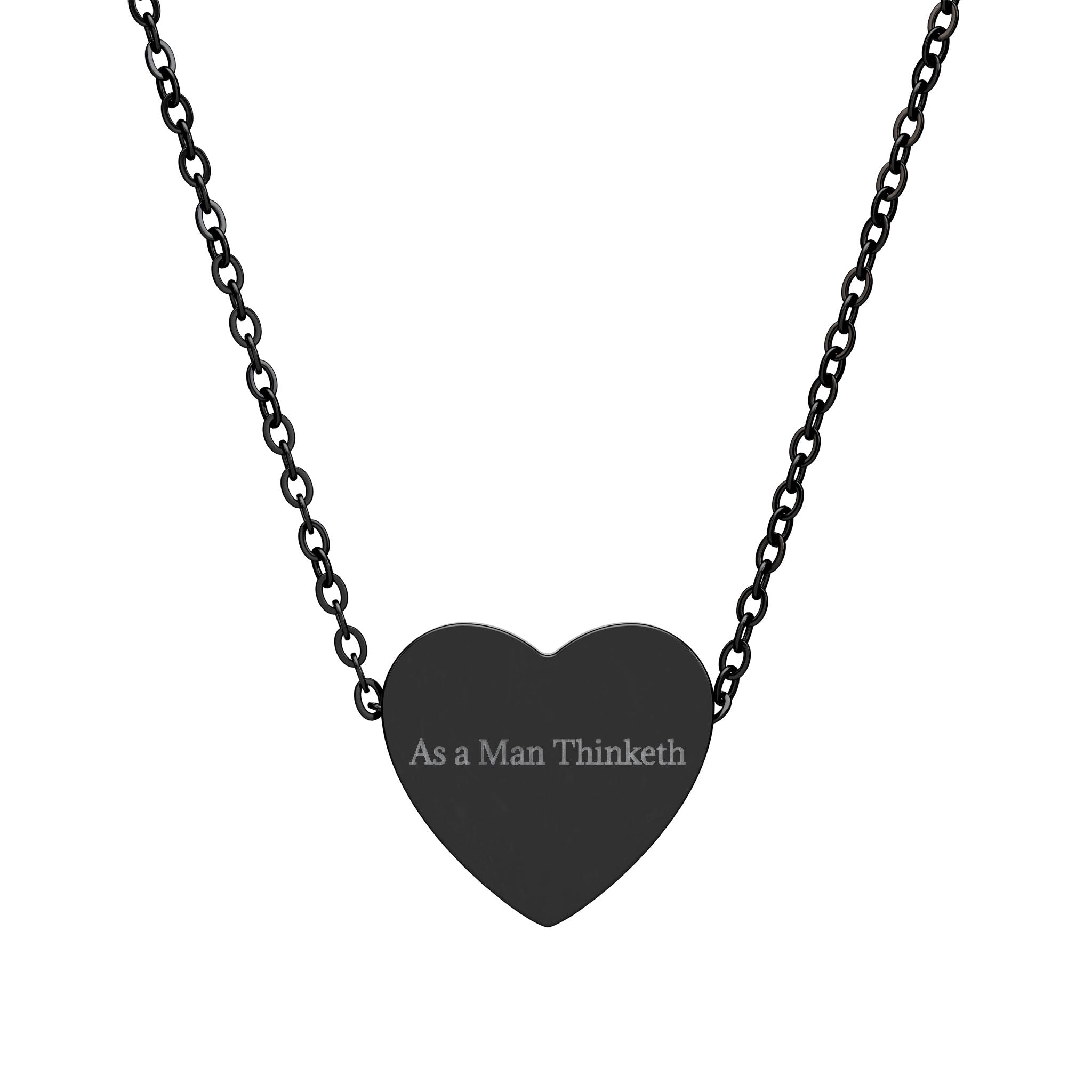 “As a Man Thinketh” Black Heart Necklace